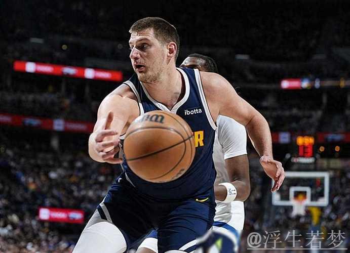 约基奇狂砍61分三双难救主 森林狼加时险胜掘金